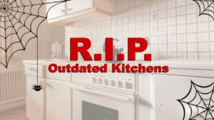 RIP outdated kitchens